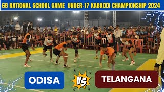 Odisa vs Telangana National Kabaddi Match || 68 National school game kabaddi match 2024 ||