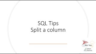 SQL Tips Split a column