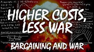 Why Greater War Costs Make You Choose Safer Offers | Bargaining and War