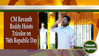 CM Revanth Reddy Hoists Tricolor on 76th Republic Day | Siasat Express @ 02pm | 26-Jan-2025