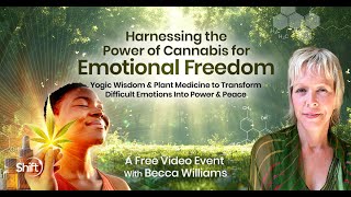 Harnessing the Power of Cannabis for Emotional Freedom | Becca Williams