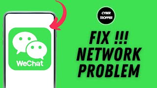 How to Fix WeChat Network Problem