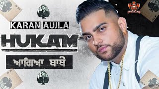 Hukam (New Song) - Karan Aujla New Song | New Punjabi Song 2020 | Hukam Karan Aujla | Karan Aujla