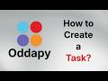 How to Create the Simplest Task in Oddapy? (No schedule, just name)