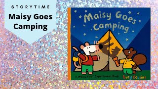 Maisy Goes Camping by Lucy Cousins | Read Aloud Children's Book