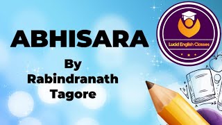 Abhisara - The Tryst by Rabindranath Tagore : An in-depth analysis @LucidEnglishClasses