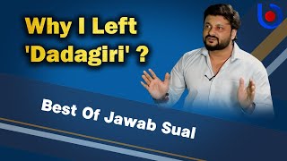 Best of Jawab Sual l Anubhav Mohanty, Actor \u0026 MP, on why he quit reality show 'Dadagiri'