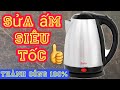 sửa ấm nước siêu tốc-nhanh chóng-chỉ trong vài giây.