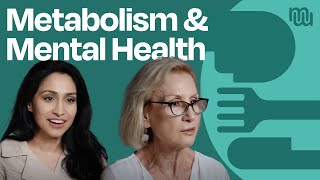 Metabolic Psychiatry: Metabolism & Mental Health