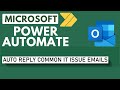 Power Automate - Auto reply common IT issue emails -- No Coding Needed!
