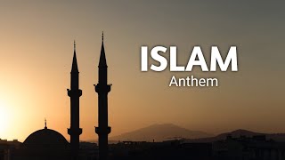 Islam Anthem (Lyrics Video)