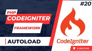 Codeigniter Tutorial in Hindi - 20 | autoload file in codeigniter - 3 #codeigniter