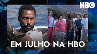 ESTREIAS DE JULHO NA HBO | HBO BRASIL