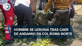 Caída de andamio deja lesionado de gravedad a un trabajador en colonia Roma