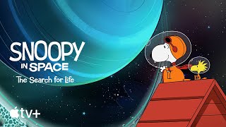 Snoopy in Space: The Search for Life —  Trailer | Apple TV+