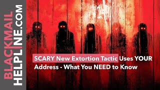 How Scammers Use Your Address in Extortion