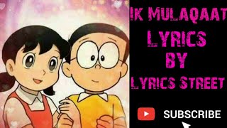 Ik Mulaqaat Lyrics - Dream Girl || Ayushmann Khurrana, Nushrat Bharucha || Lyrics Street ||