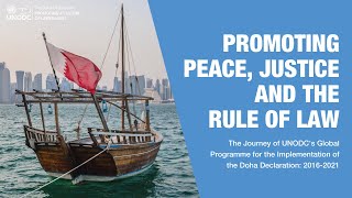 Promoting peace, justice & the rule of law: the journey of UNODC’s Doha Declaration Global Programme