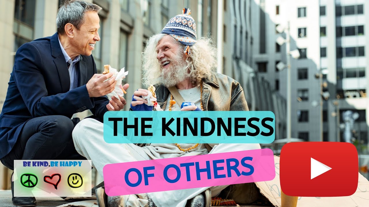 Kindness Of Strangers - Why The Kindness Of Strangers Is So Important ...