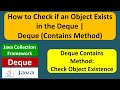 How to Check if an Object Exists in the Deque | Deque (Contains Method) | Java Collection Framework