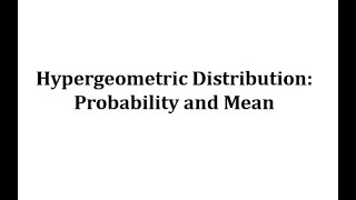 Statistics: Hypergeometric Distribution Probabilities
