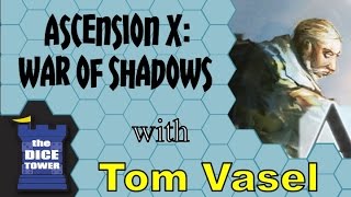 Ascension X: War of Shadows  Review - with Tom Vasel