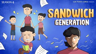 SANDWICH GENERATION | Gue Punya Cerita | SEASON 4