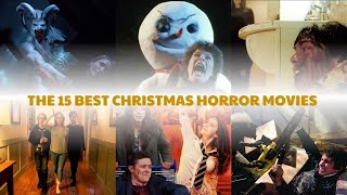 THE 15 BEST CHRISTMAS HORROR MOVIES TO HAUNT YOUR HOLIDAY