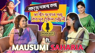 Ep08 Why mausumi left music? Great artist, singer ft. Mausumi Saharia || Podcast with Stuti