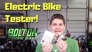 Electric Bike component tester - the perfect troubleshooting tool!