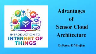 Advantages of Sensor Cloud Architecture