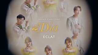 ECLAT MALIQ D Essentials DIA OFFICIAL MUSIC VIDEO
