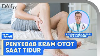 Kram Otot Saat Tidur | Bincang Sehati