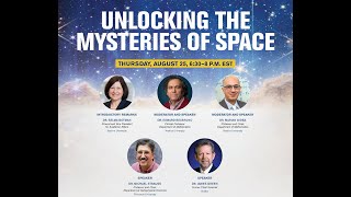 Unlocking the Mysteries of Space - Panel Discussion