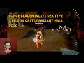 Cabal Mobile PH: DEX Force Blader Lv171 Illusion Castle Radiant Hall Solo