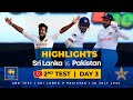 Day 3 Highlights | 2nd Test, Sri Lanka vs Pakistan 2022