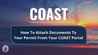 How To Attach Documents To Your Permit From Your Coast Portal