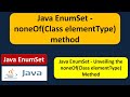 Java EnumSet - noneOf(Class elementType) method | EnumSet in Java