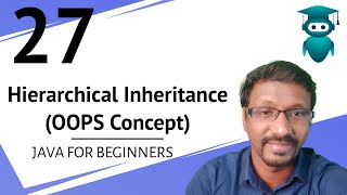 Java for Selenium : 27. Hierarchical Inheritance | Code Implementation | Java OOPS concept