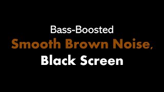 🔴 Bass-Boosted Smooth Brown Noise, Black Screen 🟤⬛ • Live 24/7 • No mid-roll ads