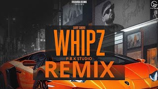 Whipz remix - Garry Sandhu | Josh Sidhu X P.B.K Studio