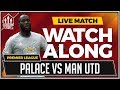 Crystal Palace vs Manchester United with Mark Goldbridge Watchalong