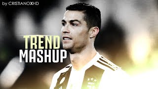 Cristiano Ronaldo MEGA TREND MASHUP - Skills, Tricks & Goals