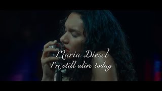 マリア・ディーゼル 「I'm still alive today」 한일자막