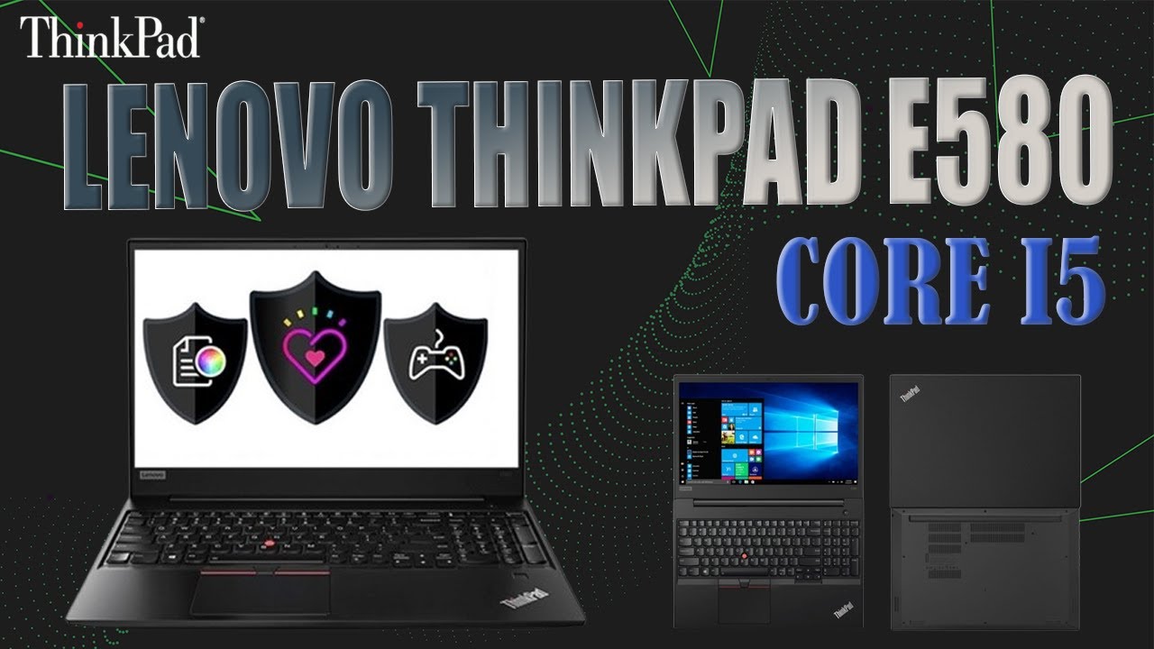 Thinkpad E580 Core I5 8th 15 6 Inch 2018 Ngб ќc Nguyб N Store Youtube