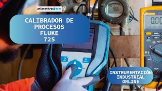 Curso de Instrumentación Industrial - Calibrador de procesos FLUKE 725