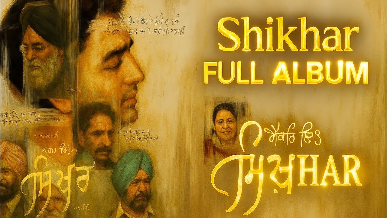 Shikhar Arjan Dhillon Full Album Shikhar Arjan Dhillon Album New