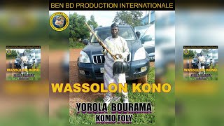 Wassolon Kono - Yorola Bourama Komo Foly - Wassolon Kono