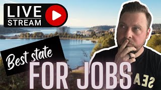 Best State For Jobs Finally Revealed 2022