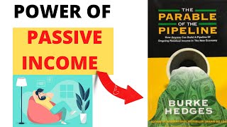 THE PARABLE OF THE PIPELINE BOOK SUMMARY  | POWER OF PASSIVE INCOME